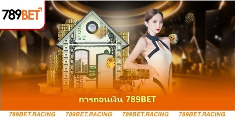 การถอนเงิน 789BET